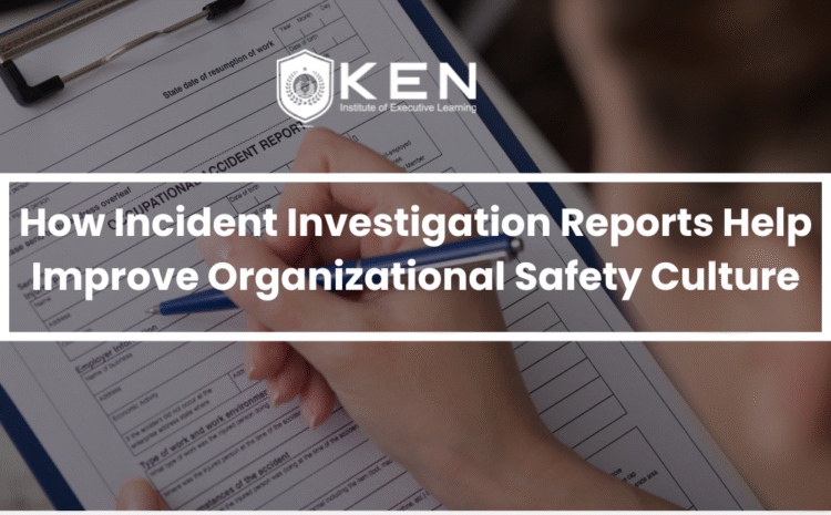  How Incident Investigation Reports Help Improve Organizational Safety Culture