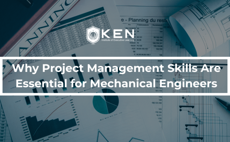  Why Project Management Skills Are Essential for Mechanical Engineers